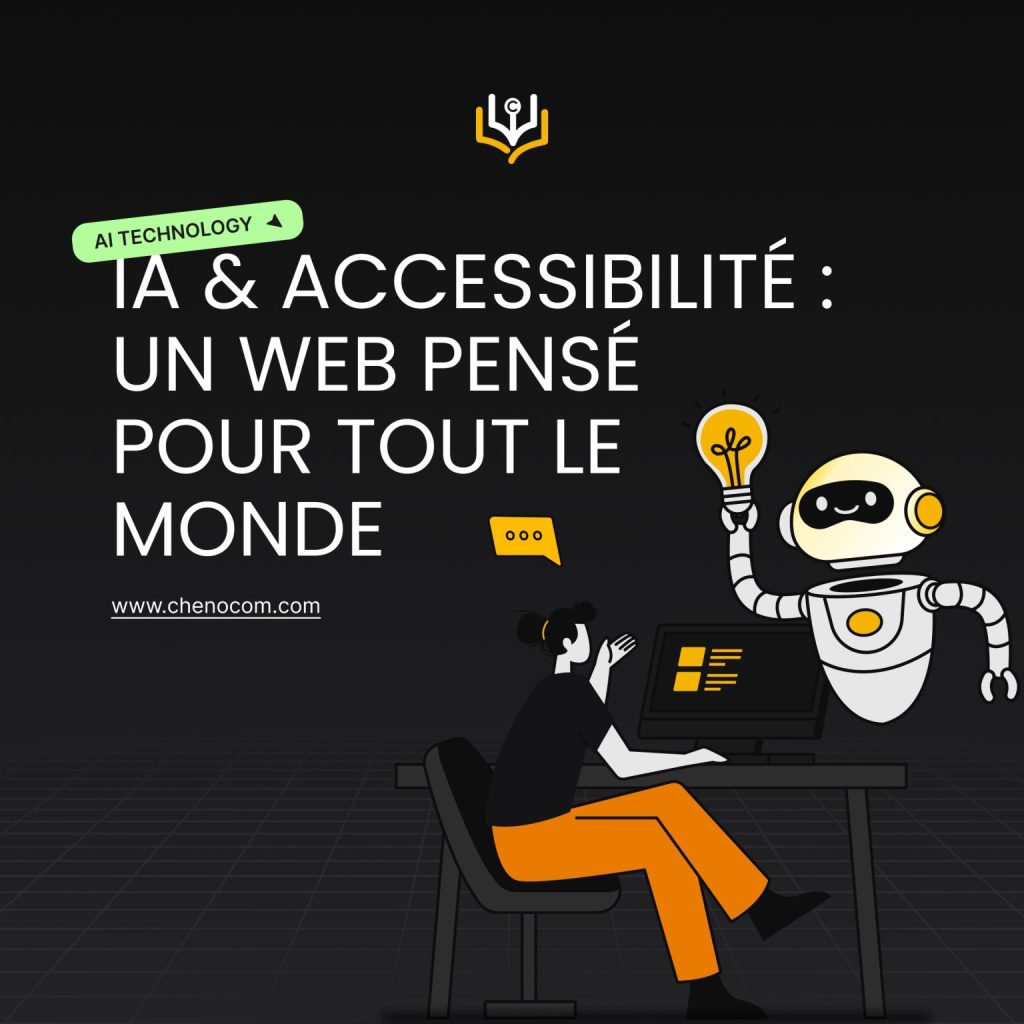 IA & accessibilité : un web pensé pour tout le monde